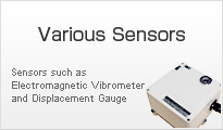 Various Sensors  Sensors such as Electromagnetic Vibrometer and Displacement Gauge